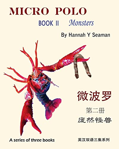 Stock image for Micro Polo (A series of three books): Book II Monsters (bilingual English and Chinese): Volume 2 for sale by WorldofBooks