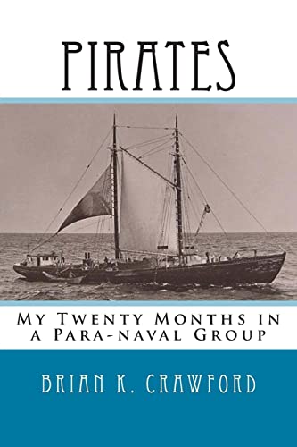 Imagen de archivo de Pirates My Twenty Months in a Paranaval Group a la venta por PBShop.store US