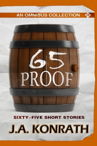 Imagen de archivo de 65 Proof - An Omnibus: Sixty-five Short Stories a la venta por Revaluation Books