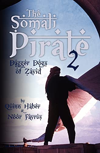 Imagen de archivo de The Somali Pirate 2: Dagger Dogs of Zayid a la venta por THE SAINT BOOKSTORE
