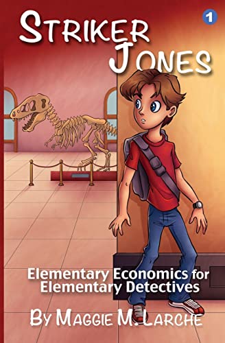 Stock image for Striker Jones: Elementary Economics For Elementary Detectives, Second Edition for sale by Wonder Book