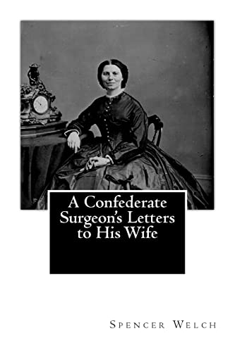 9781460963074: A Confederate Surgeon's Letters to His Wife