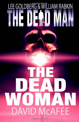 The Dead Man: The Dead Woman (9781460965474) by Mcafee, David; Goldberg, Lee; Rabkin, William