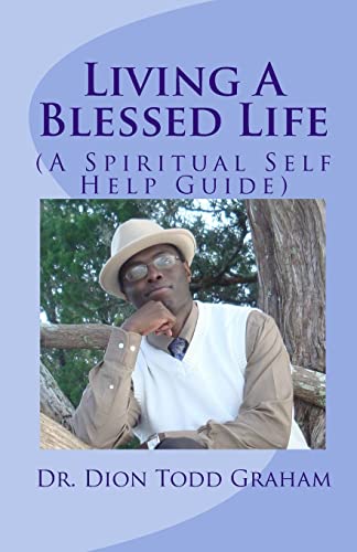 Stock image for Living A Blessed Life: A Spiritual Self-Help Guide for sale by THE SAINT BOOKSTORE