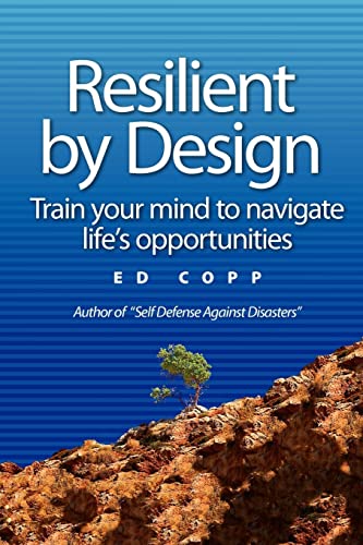 Stock image for Resilient by Design: Train your mind to navigate life's opportunities for sale by Bookmans