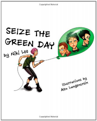 9781460968499: Seize the Green Day