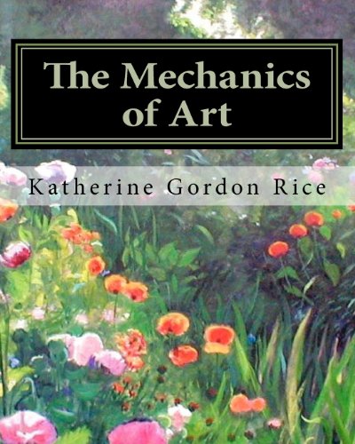 9781460970560: The Mechanics of Art: Producing, presenting and selling art like a professional