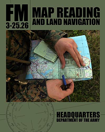 Beispielbild fr Map Reading and Land Navigation : Fm 3-25. 26 zum Verkauf von Better World Books