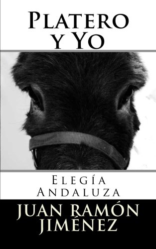 9781460970867: Platero y Yo: Elega Andaluza (Spanish Edition)