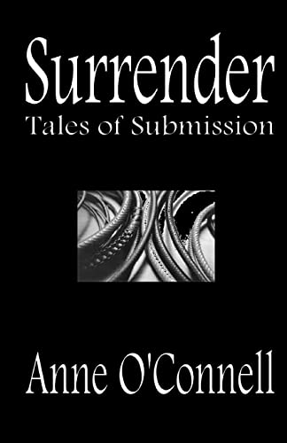 Imagen de archivo de Surrender: Tales of Submission a la venta por MusicMagpie