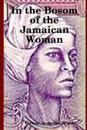 Beispielbild fr In the Bosom of the Jamaican Woman zum Verkauf von Revaluation Books