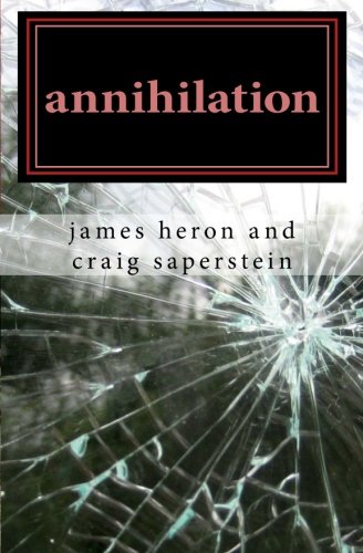 Annihilation: A Dramatic Play in Three Acts (9781460982938) by Unknown Author