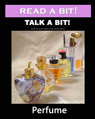 Beispielbild fr Read a Bit! Talk a Bit!: Perfume zum Verkauf von Lucky's Textbooks