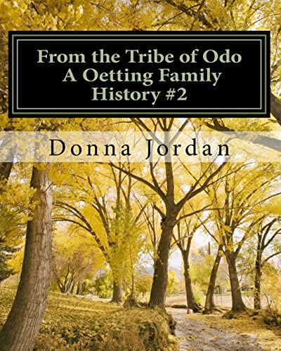 From the Tribe of Odo A Oetting Family History (9781460985366) by Jordan, Donna