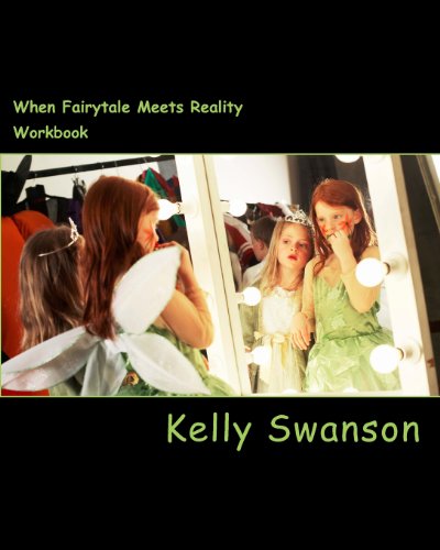 9781460985502: When fairy tale meets reality: A Workbook To Help You Find The Perfect Balance Between The Ideal Life And The Real Life