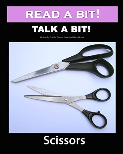 Beispielbild fr Read a Bit! Talk a Bit!: Scissors zum Verkauf von Lucky's Textbooks