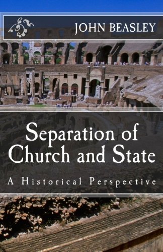 9781460988145: Separation of Church and State: A Historical Perspective: Volume 1