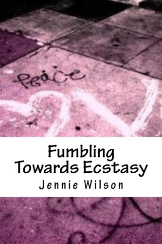 Stock image for Fumbling Towards Ecstasy for sale by Revaluation Books