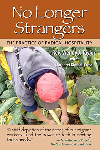 Stock image for No Longer Strangers: The Practice of Radical Hospitality for sale by SecondSale