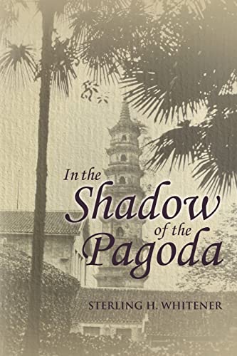 Beispielbild fr In the Shadow of the Pagoda zum Verkauf von HPB-Ruby