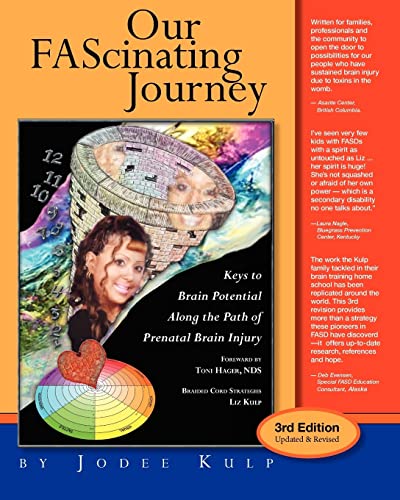 9781460998847: Our FAScinating Journey: Keys to Brain Potential Along the Path of Prenatal Brain Injury: Volume 1