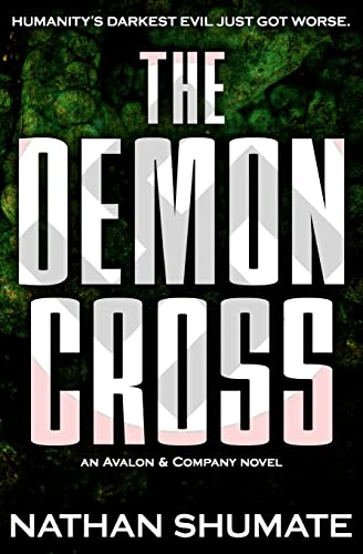 The Demon Cross: An Avalon & Company Novel (9781461001157) by Shumate, Nathan