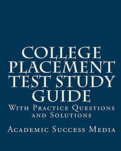 9781461002529: College Placement Test Study Guide: With Practice Questions and Solutions