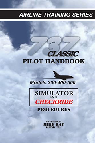 Beispielbild fr 737 Classic Pilot Handbook: Simulator and Checkride Procedures: Volume 5 zum Verkauf von Reuseabook
