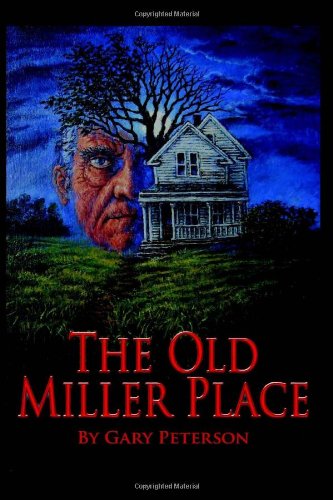 The Old Miller Place (9781461008088) by Peterson, Gary