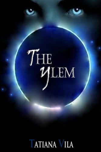 9781461012436: The Ylem: Volume 1