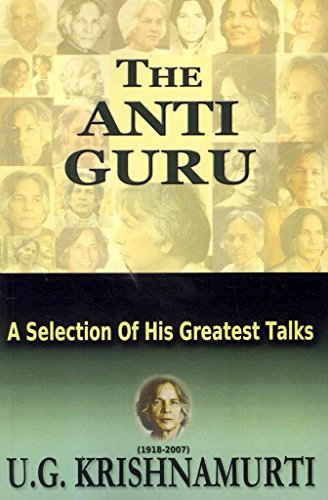 Imagen de archivo de The Anti Guru: A Selection of His Greatest Talks a la venta por WorldofBooks