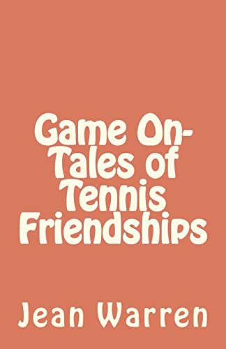 9781461013983: Game on: Tales of Tennis Friendships