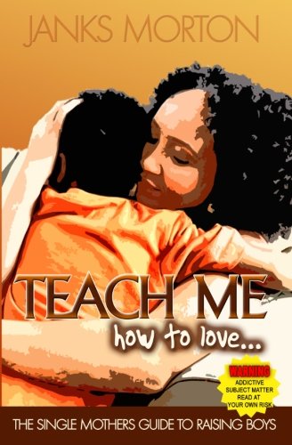 Imagen de archivo de Teach Me How To Love (Volume 1) a la venta por Revaluation Books