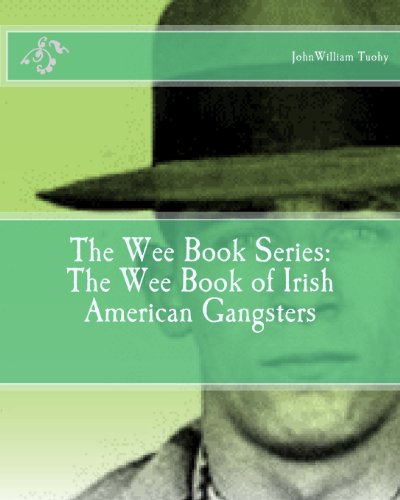 Stock image for The Wee Book Series: The Wee Book of Irish American Gangsters for sale by Revaluation Books