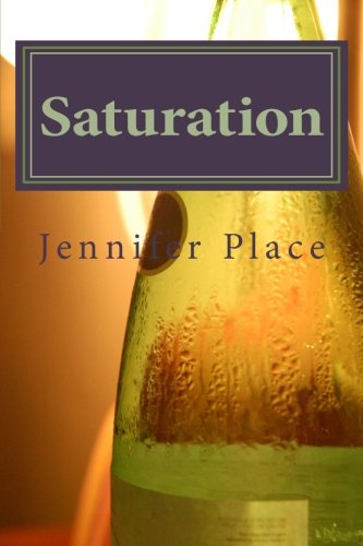 Saturation: A Memoir - Place, Jennifer