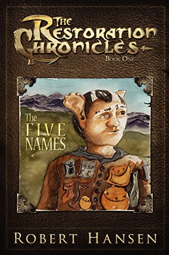 Stock image for The Five Names: The Restoration Chronicles for sale by HPB-Emerald