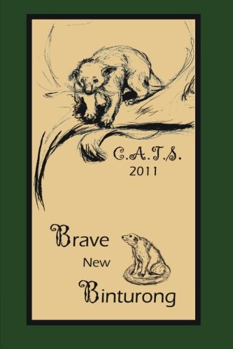 Stock image for C.A.T.S. (2011): Brave New Binturong (Volume 1) for sale by Revaluation Books