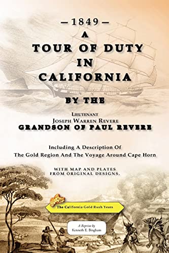 Beispielbild fr A Tour Of Duty In California: Including A Description Of The Gold Region And The Voyage Around Cape Horn zum Verkauf von SecondSale