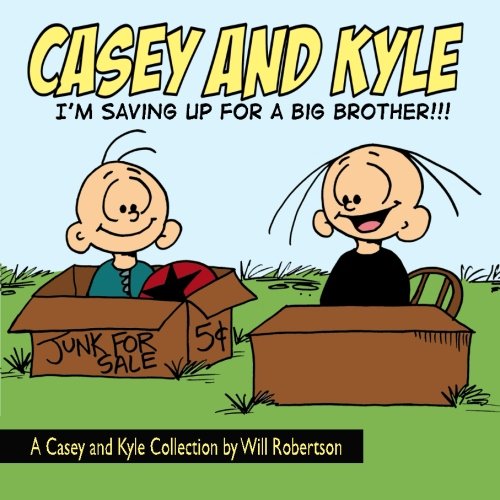 Beispielbild fr Casey and Kyle: Im Saving Up For A Big Brother!!! zum Verkauf von Goodwill Books