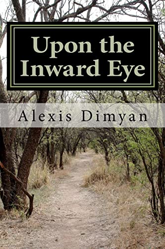 Upon the Inward Eye - Dimyan, MR Alexis