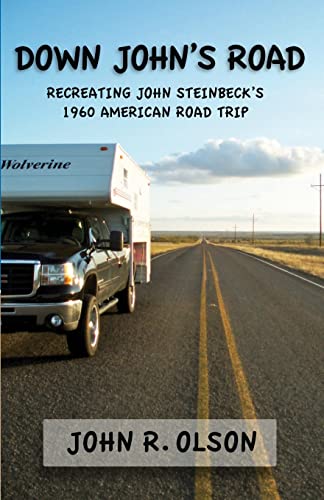 Stock image for Down John's Road: Recreating John Steinbeck's 1960 American Road Trip for sale by Seattle Goodwill