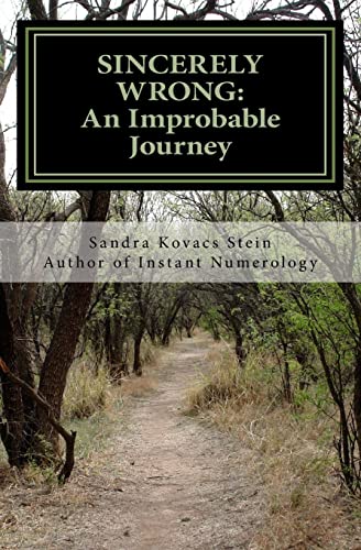 Stock image for Sincerely Wrong: An Improbable Journey for sale by Wonder Book