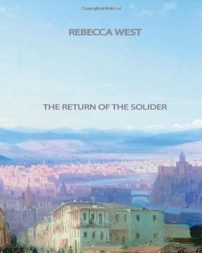 The Return of the Solider (9781461036074) by Rebecca West