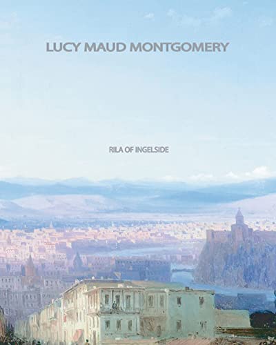 Rila of Ingleside (9781461039853) by Montgomery, Lucy Maud