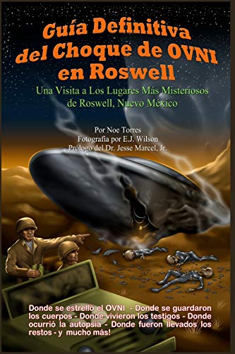 9781461040675: Gua Definitiva del Choque de OVNI en Roswell: Una Visita a los Lugares Ms Misteriosos de Roswell, Nuevo Mxico