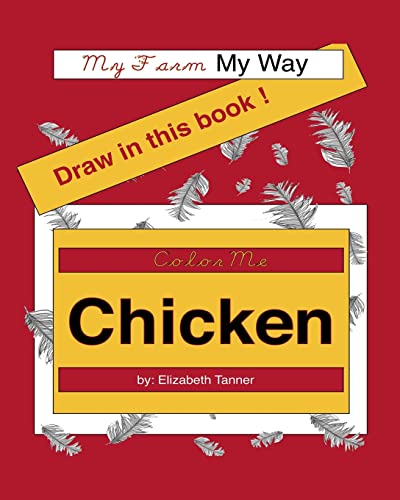 Beispielbild fr Color Me Chicken: My Farm, My Way zum Verkauf von THE SAINT BOOKSTORE