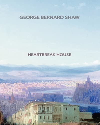 Heartbreak House (9781461044451) by Shaw, George Bernard