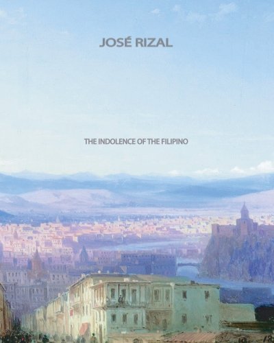Stock image for The Indolence of the Filipino for sale by Revaluation Books