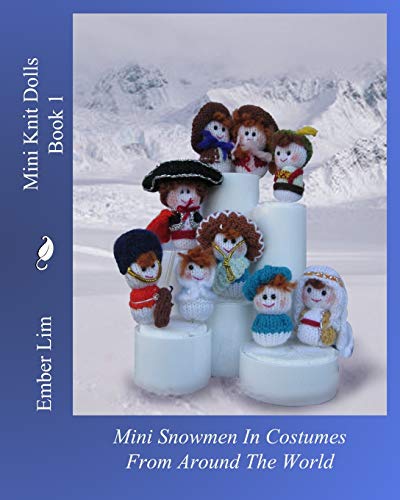 9781461046677: Mini Knit Dolls Book 1: Mini Snowmen In Costumes From Around The World: Volume 1