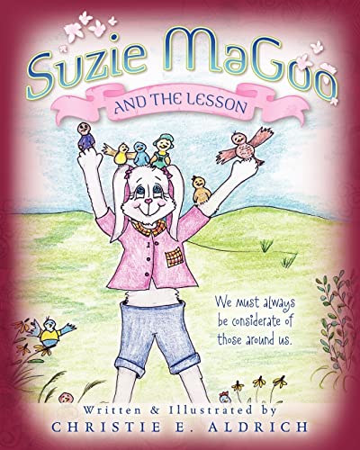 9781461047841: Suzie MaGoo and the Lesson: We must always be considerate of those around us.: Volume 2